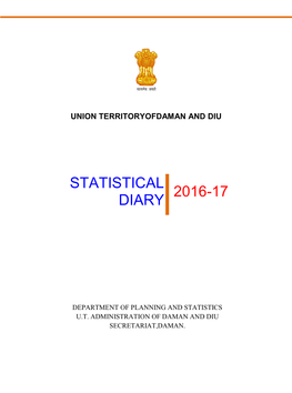 Statistical Diary 2016-17Of UT of Daman and Diu Is a Regular Publication of the Department of Planning and Statistics