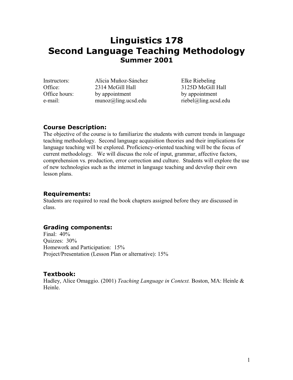 Linguistics 178: Second Language Teaching Methodology