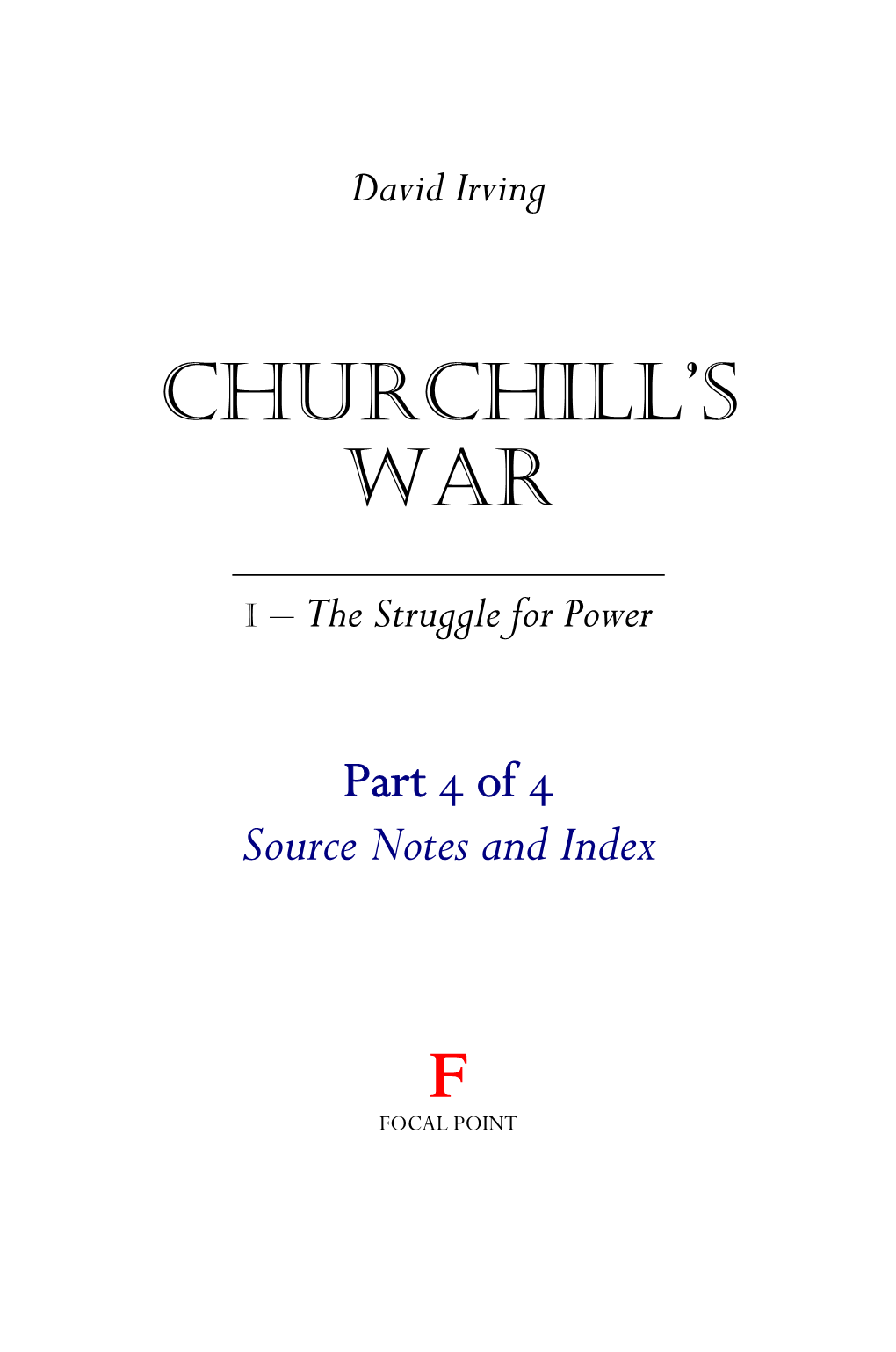 CHURCHILL's WAR Is a Series of Volumes on the Life of the British Statesman