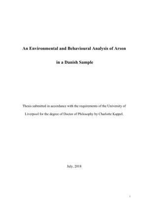 An Environmental and Behavioural Analysis of Arson in a Danish Sample