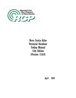 Nova Scotia Atlee Perinatal Database Coding Manual 13Th Edition (Version 13.0.0)