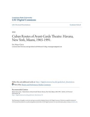 Cuban Routes of Avant-Garde Theatre: Havana, New York, Miami, 1965-1991
