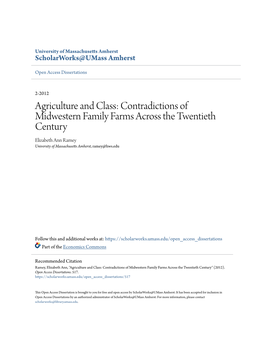 Agriculture and Class: Contradictions of Midwestern Family Farms Across the Twentieth Century Elizabeth Ann Ramey University of Massachusetts Amherst, Ramey@Hws.Edu