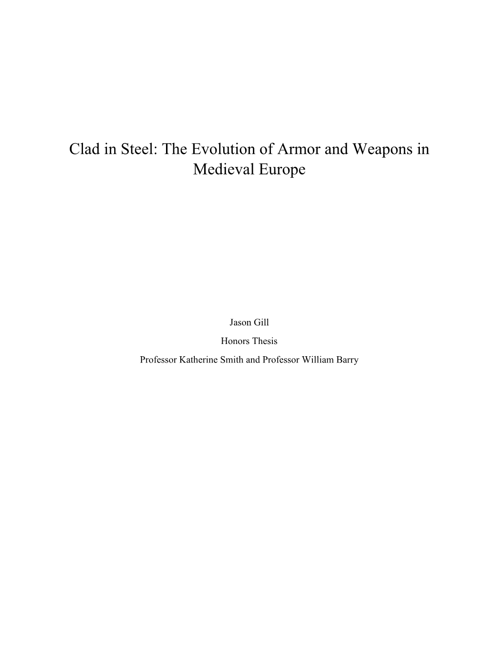 Clad in Steel: the Evolution of Armor and Weapons in Medieval Europe