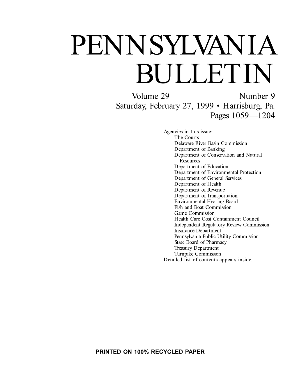 PENNSYLVANIA BULLETIN Volume 29 Number 9 Saturday, February 27, 1999 • Harrisburg, Pa