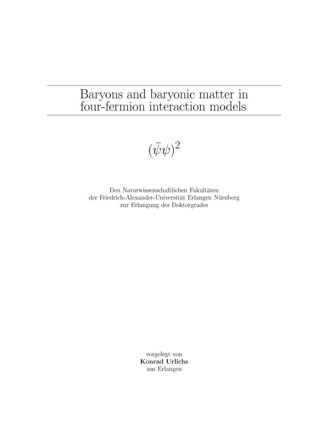 Baryons and Baryonic Matter in Four-Fermion Interaction Models