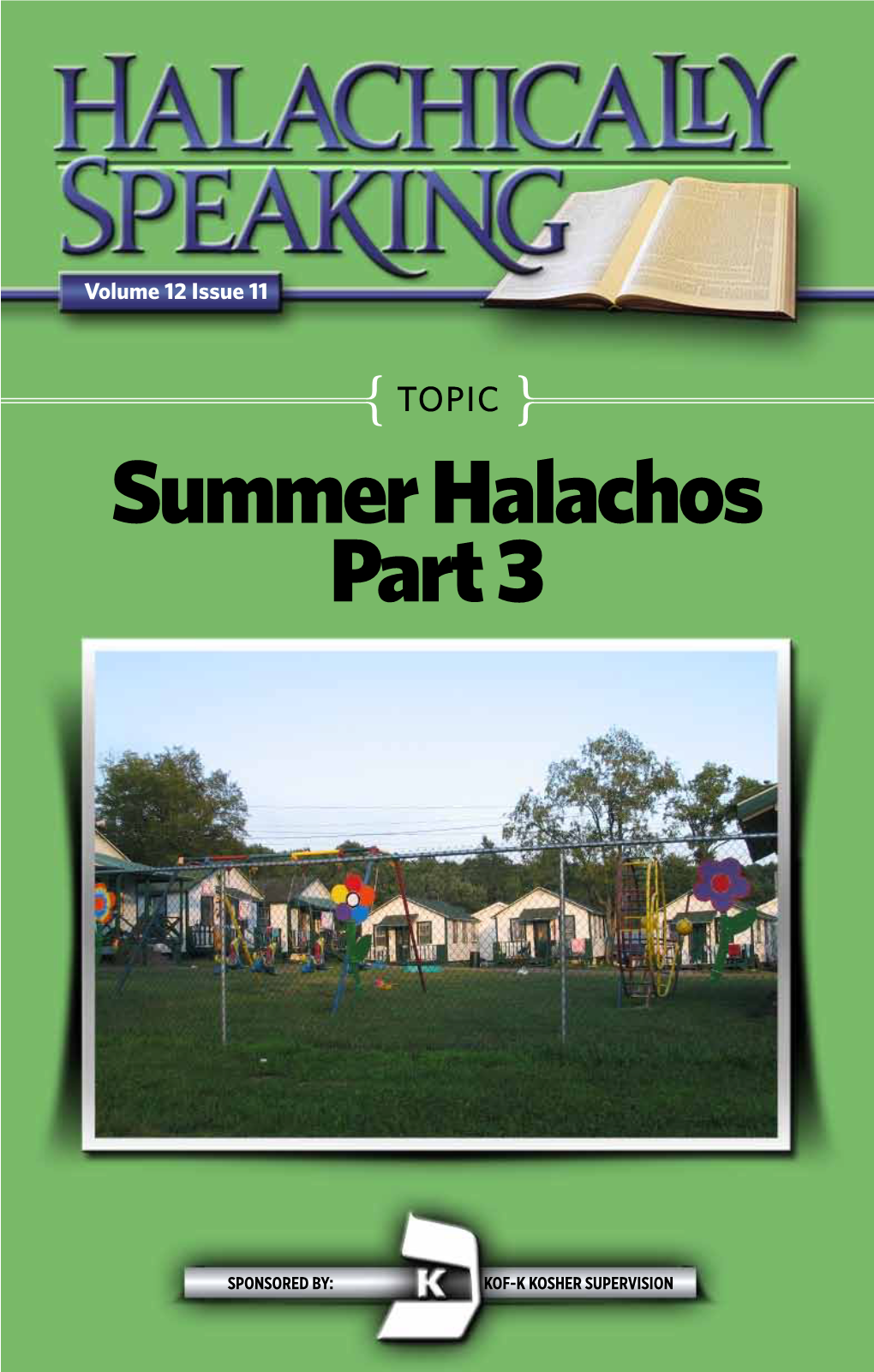 Summer Halachos Part 3