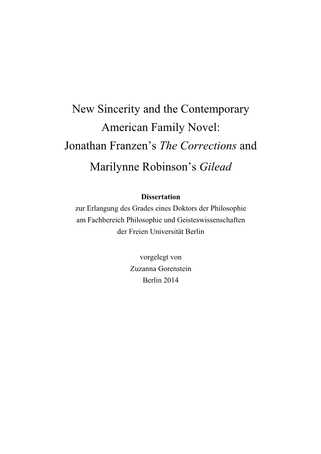 New Sincerity and the Contemporary American Family Novel: Jonathan Franzen’S the Corrections and Marilynne Robinson’S Gilead