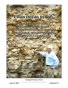 An Examination of the Devonian Bedrock and Overlying Pleistocene Sediments at Messerly & Morgan Quarries, Blackhawk County, Iowa
