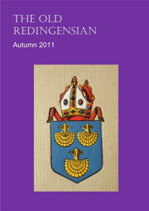 Contents of the Old Redingensian Autumn 2011 Feature Writers in This Issue