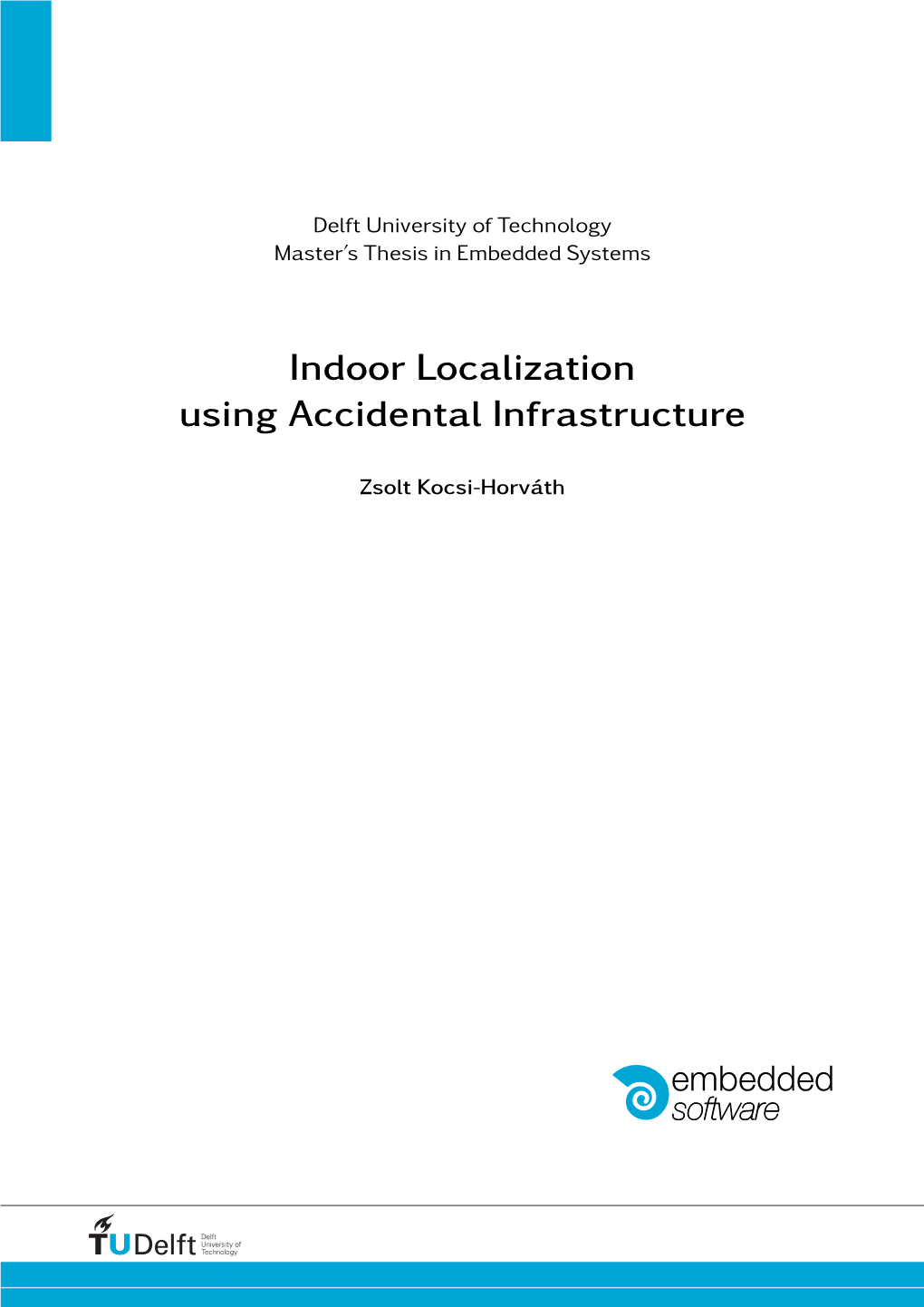 Indoor Localization Using Accidental Infrastructure