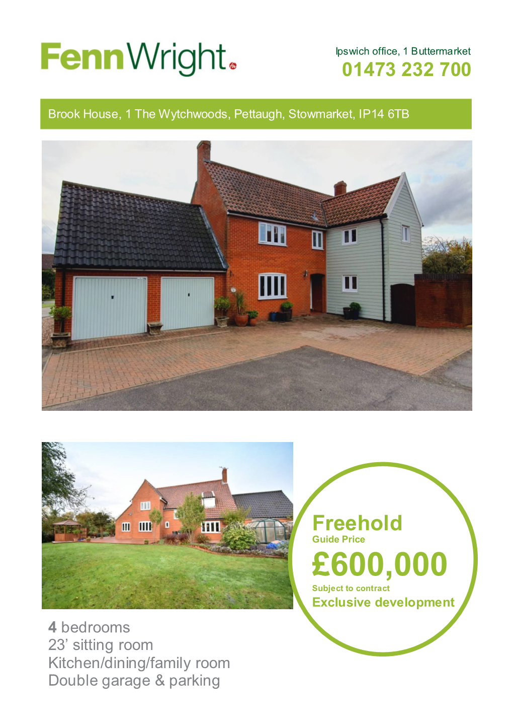 £600,000 Subject to Contract Exclusive Development 4 Bedrooms 23’ Sitting Room Kitchen/Dining/Family Room Double Garage & Parking