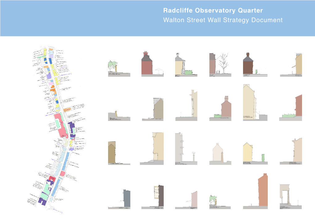 Radcliffe Observatory Quarter Walton Street Wall Strategy Document 2 Contents