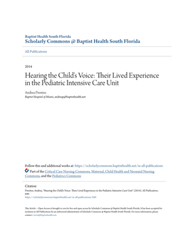 Their Lived Experience in the Pediatric Intensive Care Unit Andrea Prentiss Baptist Hospital of Miami, Andreap@Baptisthealth.Net