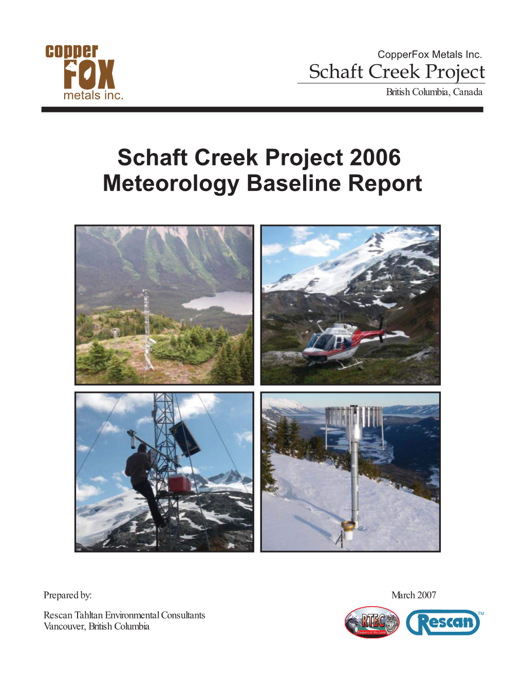 Schaft Creek Project 2006 Meteorology Baseline Report