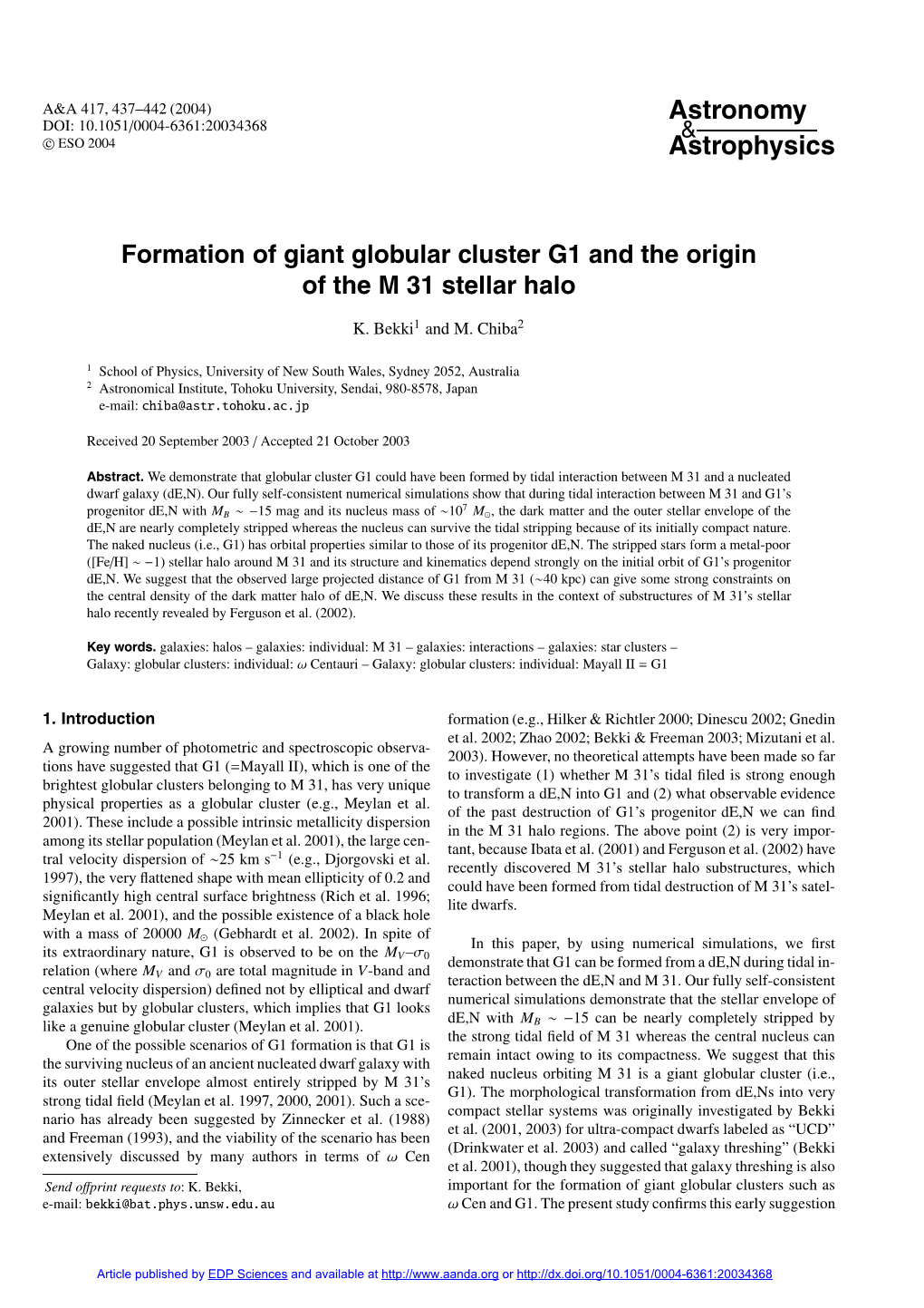 Formation of Giant Globular Cluster G1 and the Origin of the M 31 Stellar Halo