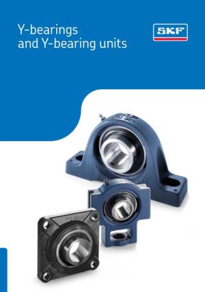 Y-Bearings and Y-Bearing Units ® SKF Is a Registered Trademark of the SKF Group