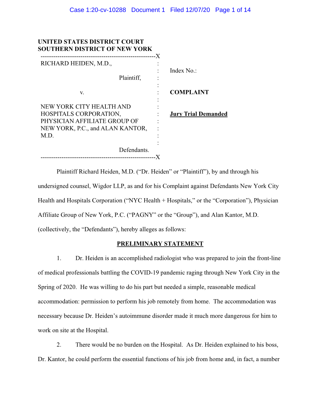 COMPLAINT : NEW YORK CITY HEALTH and : HOSPITALS CORPORATION, : Jury Trial Demanded PHYSICIAN AFFILIATE GROUP of : NEW YORK, P.C., and ALAN KANTOR, : M.D