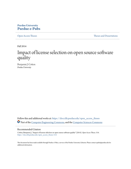 Impact of License Selection on Open Source Software Quality Benjamin J