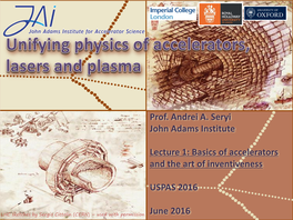 Prof. Andrei A. Seryi John Adams Institute Lecture 1: Basics Of