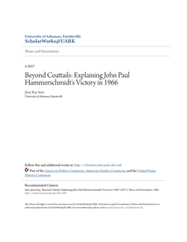 Beyond Coattails: Explaining John Paul Hammerschmidt's Victory in 1966 Jesse Ray Sims University of Arkansas, Fayetteville