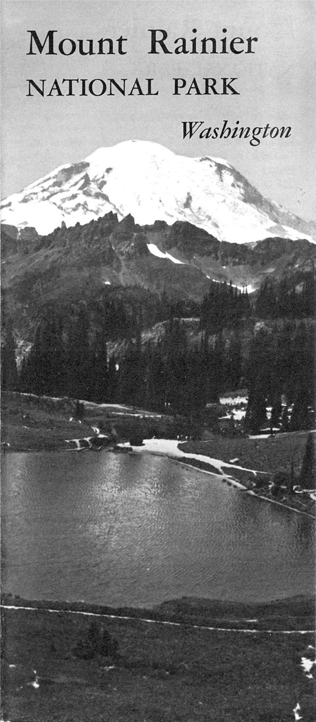 Mount Rainier NATIONAL PARK Washington It the Most Superb Landmark of the Pacific Northwest