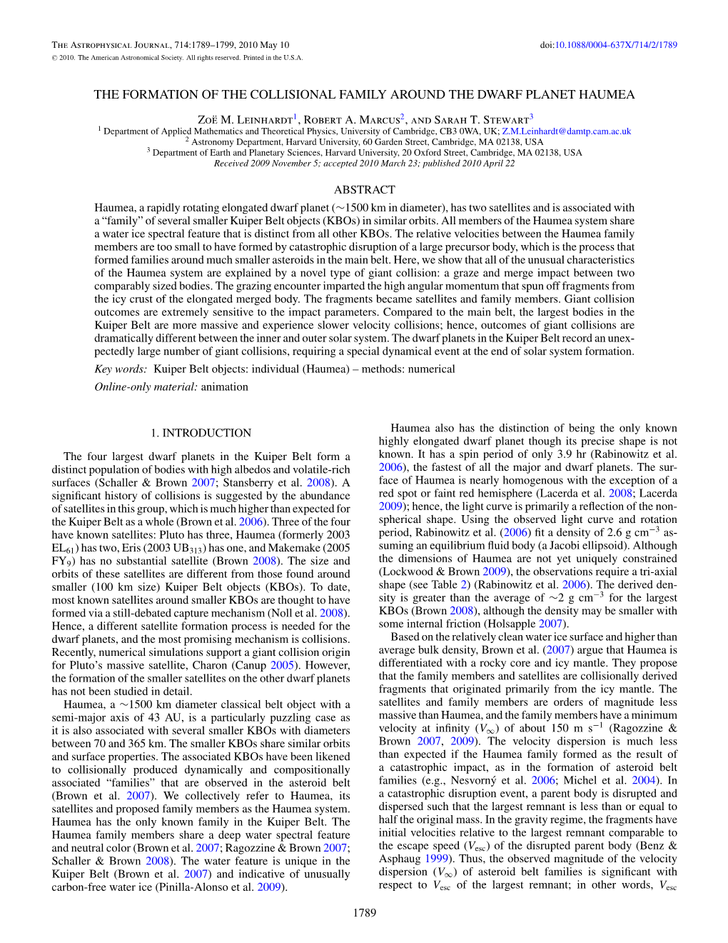 The Formation of the Collisional Family Around the Dwarf Planet Haumea