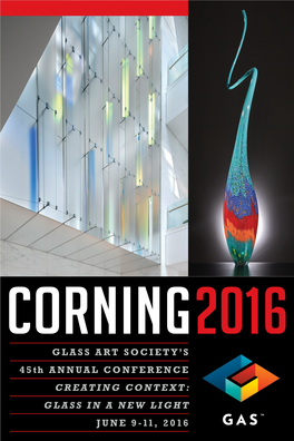 GLASS in a NEW LIGHT JUNE 9-11, 2016 Corning2016