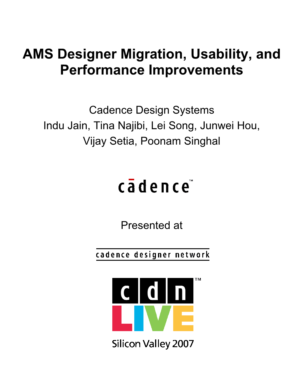 AMS Designer Migration, Usability, and Performance Improvements
