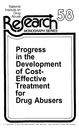 Progress in the Development of Cost-Effective Treatment for Drug Abusers