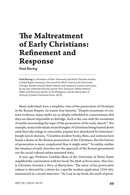 The Maltreatment of Early Christians: Refinement and Response Paul Hartog