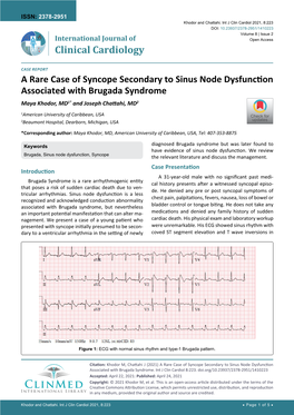 A Rare Case of Syncope Secondary to Sinus Node Dysfunction Associated with Brugada Syndrome Maya Khodor, MD1* and Joseph Chattahi, MD2