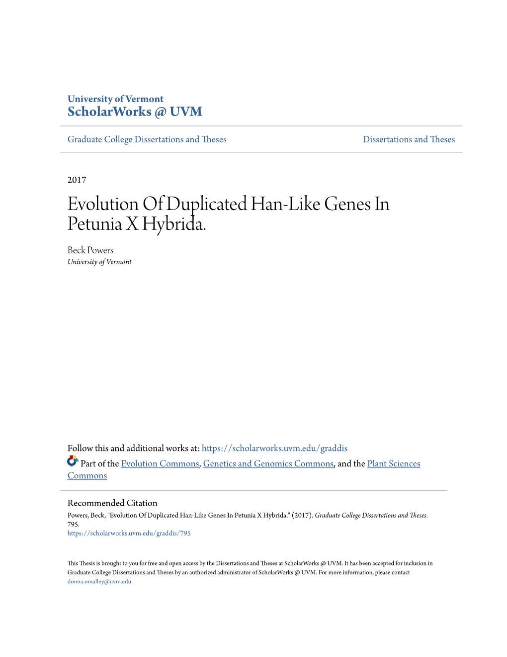 Evolution of Duplicated Han-Like Genes in Petunia X Hybrida. Beck Powers University of Vermont