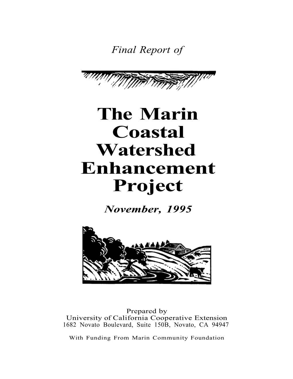 UCCE. the Marin Coastal Watershed Enhancement Project