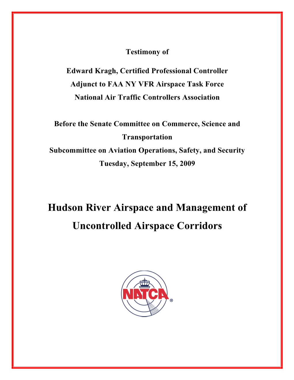 Hudson River Airspace and Management of Uncontrolled