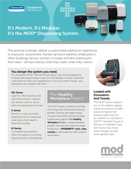 It's Modern. It's Modular. It's the MOD* Dispensing System