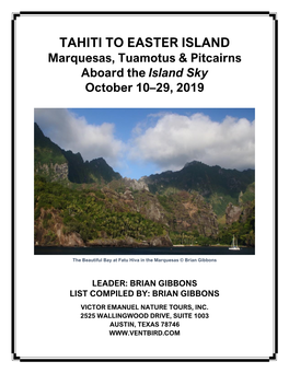TAHITI to EASTER ISLAND Marquesas, Tuamotus & Pitcairns Aboard the Island Sky October 10–29, 2019