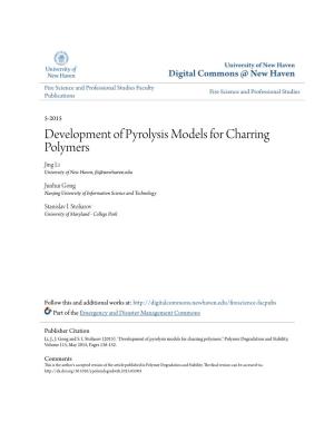 Development of Pyrolysis Models for Charring Polymers Jing Li University of New Haven, Jli@Newhaven.Edu