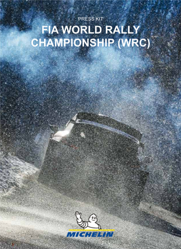 Fia World Rally Championship (Wrc) Michelin: an Important Player in the Rally World