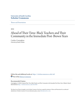 Black Teachers and Their Community in the Immediate Post- Brown Years Candace Cunningham University of South Carolina