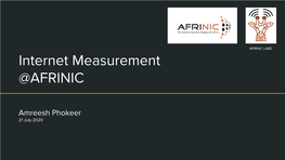 Internet Measurement @AFRINIC