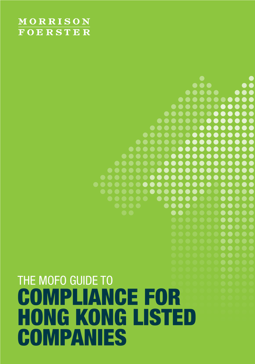 The Mofo Guide to Compliance for Hong Kong Listed Companies