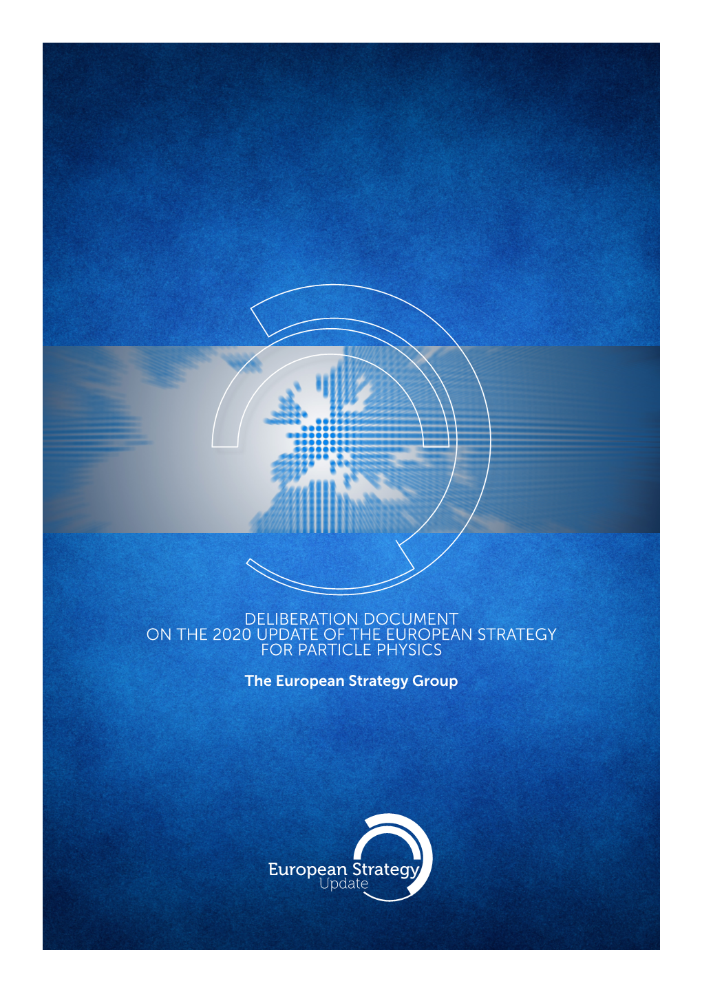 Deliberation Document on the 2020 Update European Strategy