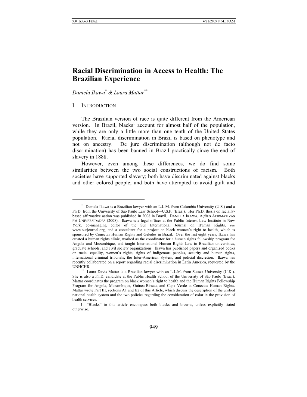 Racial Discrimination in Access to Health: the Brazilian Experience