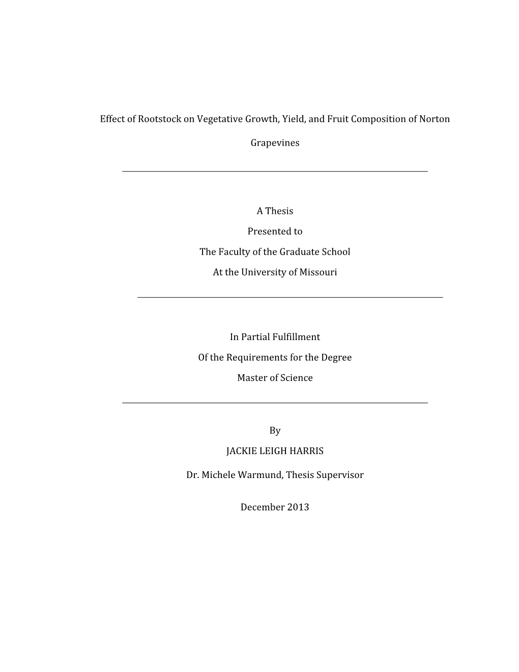 Effect of Rootstock on Vegetative Growth, Yield, and Fruit Composition of Norton Grapevines