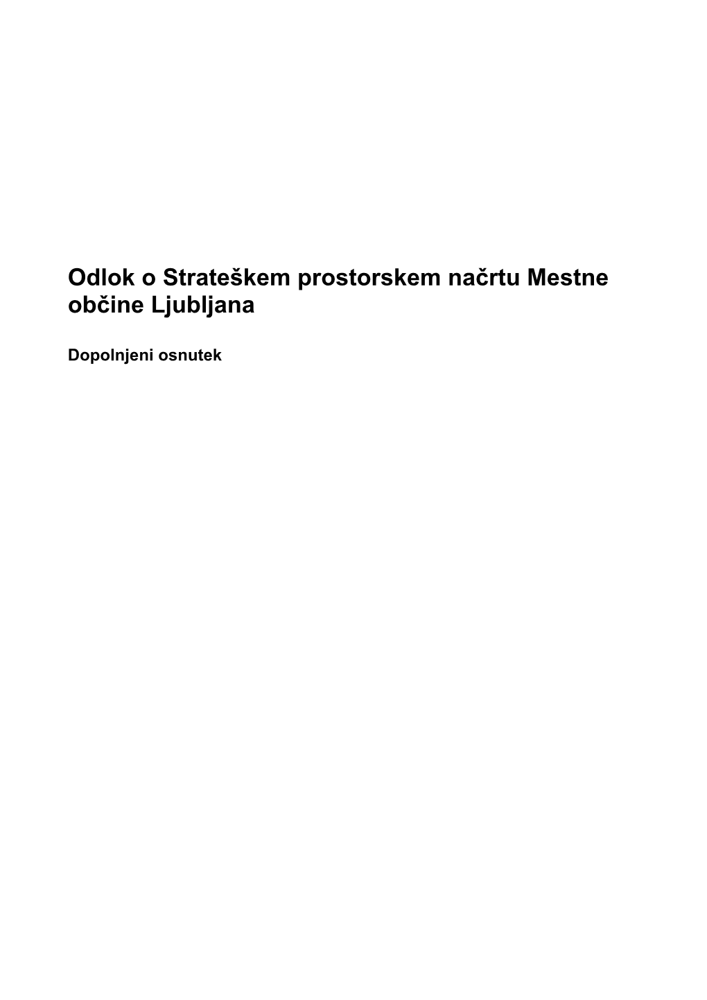 Odlok O Strateškem Prostorskem Načrtu Mestne Občine Ljubljana