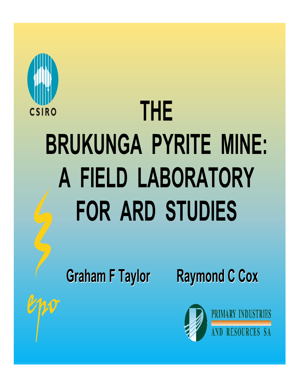 The Brukunga Pyrite Mine: a Field Laboratory for Ard Studies