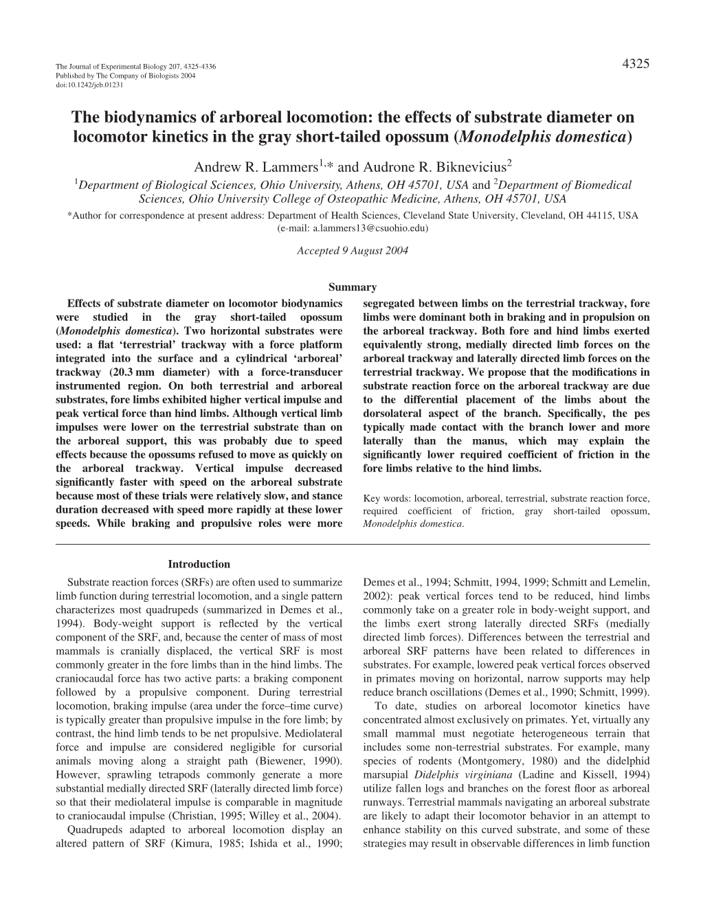 The Biodynamics of Arboreal Locomotion: the Effects of Substrate Diameter on Locomotor Kinetics in the Gray Short-Tailed Opossum (Monodelphis Domestica) Andrew R