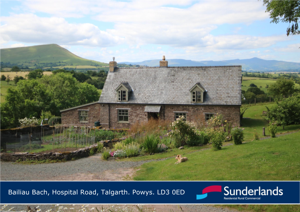 Bailiau Bach, Hospital Road, Talgarth. Powys. LD3 0ED Description Accommodation