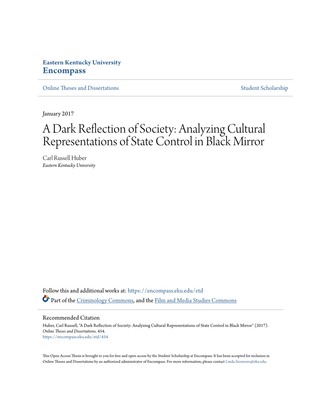 Analyzing Cultural Representations of State Control in Black Mirror Carl Russell Huber Eastern Kentucky University